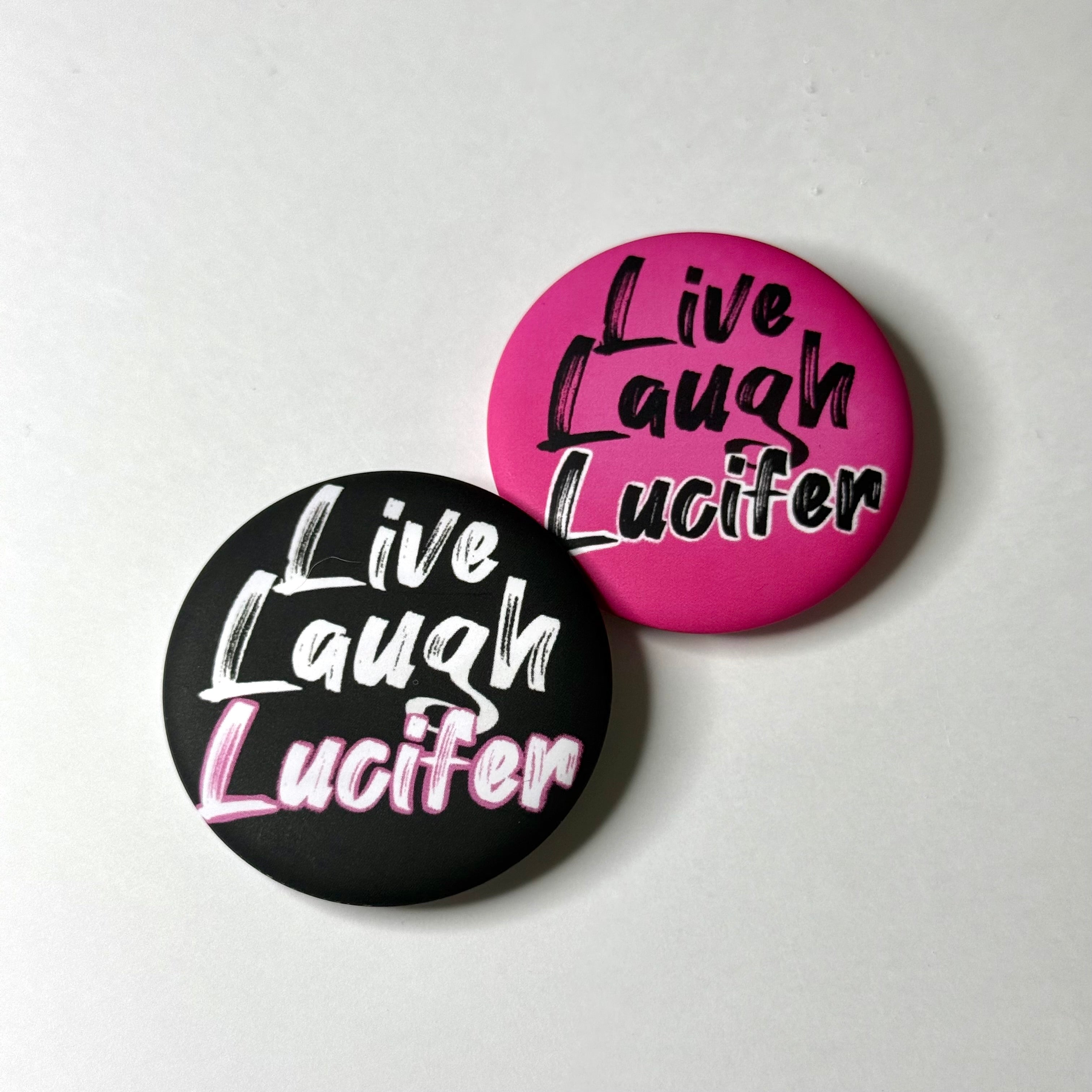 Live laugh Lucifer -pinssi