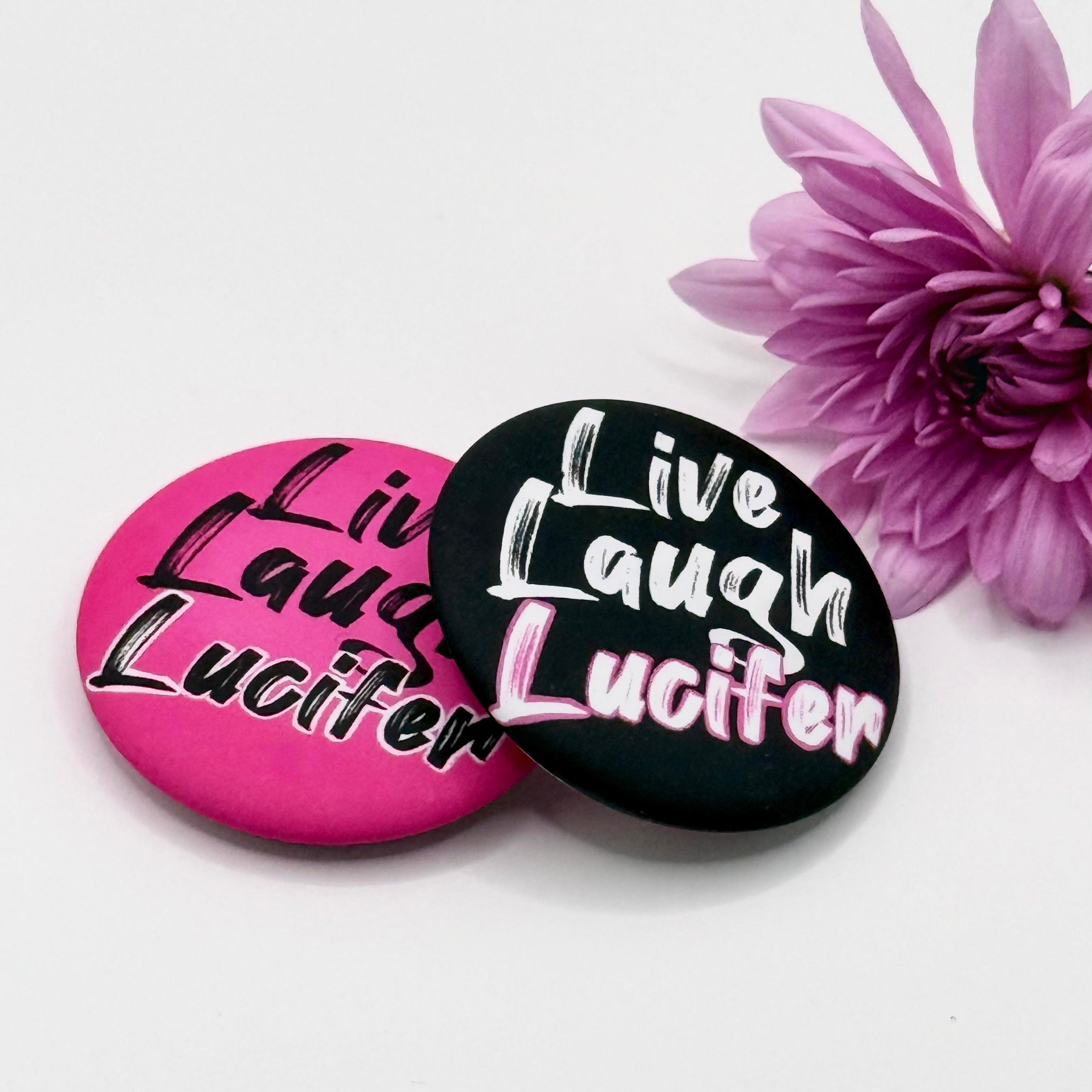 Live, Laugh, Lucifer -pinssi